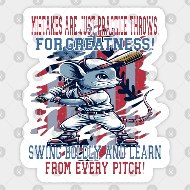 Mouse Batter's Motto Sticker by maknatess